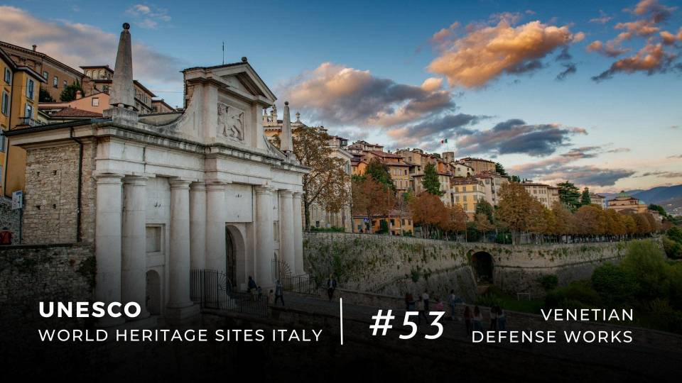 Opere di difesa veneziane tra XVI e XVII secolo: sito seriale transnazionale UNESCO 